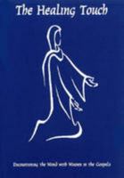 Healing Touch: Entering the Word with Women in the Gospels 0852311907 Book Cover