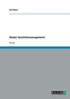 Skript: Qualit�tsmanagement 3638703967 Book Cover