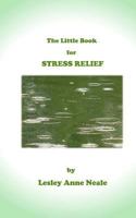 The Little Book for Stress Relief 1547276983 Book Cover