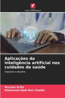 Aplicações da inteligência artificial nos cuidados de saúde (Portuguese Edition) 6208396387 Book Cover