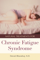 Natural Treatments for Chronic Fatigue Syndrome 0275993744 Book Cover