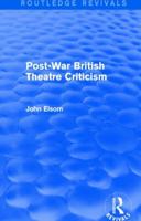 Post-War British Theatre Criticism 113883971X Book Cover