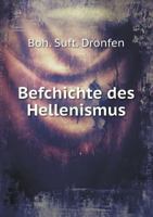 Befchichte Des Hellenismus 5518623569 Book Cover