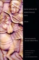 From Roman to Merovingian Gaul: A Reader 1442600950 Book Cover