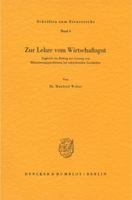 Zur Lehre Vom Wirtschaftsgut: Zugleich Ein Beitrag Zur Losung Von Bilanzierungsproblemen Bei Schwebenden Geschaften 3428022505 Book Cover