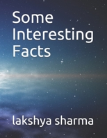 Some Interesting Facts B092PKRK51 Book Cover