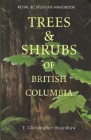 Trees and Shrubs of British Columbia (Royal British Columbia Museum Handbook) 0774805641 Book Cover
