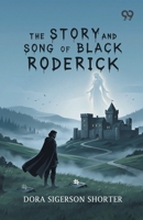 The Story And Song Of Black Roderick 9377503132 Book Cover