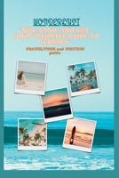 Sun, Sand, and Sea: YOUR ULTIMATE GUIDE TO FLORIDA: TRAVEL/TOUR and VISITING guide. B0BXNBJJ8M Book Cover