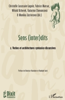Sens (inter)dits: 2. Verbes et architectures syntatico-discursives (Dixit Grammatica) (French Edition) 2343227306 Book Cover