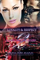Loyalty & Respect: A Love Like No Other Two 1519728565 Book Cover