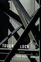 Tough Luck: Poems 0393356639 Book Cover