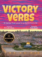 Victory Verbs, 10 Verbs That Lead to a Victorious Life B0DXWD79X9 Book Cover