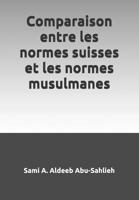 Comparaison entre les normes suisses et les normes musulmanes 1790107059 Book Cover