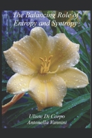 The balancing role of Entropy / Syntropy 1520372760 Book Cover