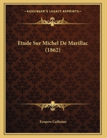 Etude Sur Michel De Marillac 1120404886 Book Cover