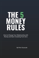 The 5 Money Rules B0H2ZBLJWR Book Cover