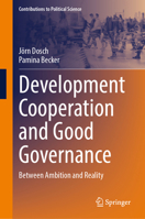 Development Cooperation and Good Governance: Between Ambition and Reality (Contributions to Political Science) 3658499605 Book Cover