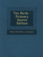 The Birds - Primary Source Edition 1287749496 Book Cover