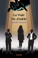 La Vraie Vie d'Adèle (French Edition) 2414243295 Book Cover
