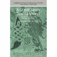 A Community Transformed: The Manor and Liberty of Havering-atte-Bower 15001620 (Cambridge Studies in Population, Economy and Society in Past Time) 0521893283 Book Cover
