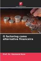 O factoring como alternativa financeira (Portuguese Edition) 620810470X Book Cover