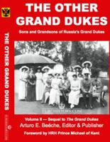 The Other Grand Dukes (Sons and Grandsons of Russia's Tsars and Grand Dukes) 0985460393 Book Cover