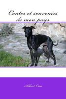 Contes et souvenirs de mon pays 1530047773 Book Cover