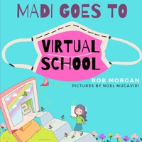 Madi Goes to Virtual School B08FTJXDCP Book Cover
