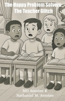 The Happy Problem Solvers: The Teacher Glitch B0F6K6SQML Book Cover