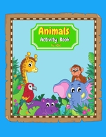 Animals Activity Book for Kids 1716181852 Book Cover