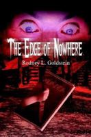 The Edge of Nowhere 1410742512 Book Cover