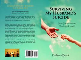 Surviving My Husband's Suicide: From Devastation to Healing & Growth 1736289314 Book Cover