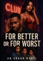 For Better Or Worst: Best Served Cold (The Cost of Secrets) B0FN89HPSH Book Cover