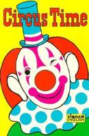 Circus Time (Signed English) 0913580511 Book Cover
