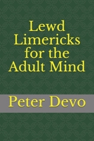 Lewd Limericks for the Adult Mind 1095340670 Book Cover