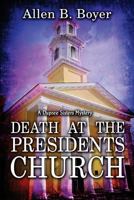 Death at the Presidents Church: A Dupree Sisters Mystery (The Dupree Sisters Mystery Book 1) 1946063045 Book Cover