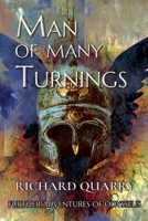 Man Of Many Turnings (The Further Adventures of Odysseus) B0F53H2PLV Book Cover