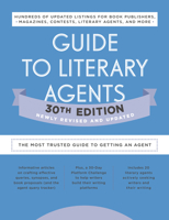 Guide to Literary Agents 30th Edition: The Most Trusted Guide to Getting Published 0593332091 Book Cover