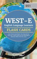 West-E English Language Learners (051) Flash Cards Book: Test Prep Review with 300+ Flashcards for the Washington Educator Skills Test Ell (051) Exam 1635304946 Book Cover