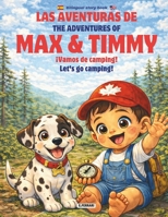 Las aventuras de Max & Timmy: ¡Vamos de camping!: The adventures of Max & Timmy: Let's go camping! Bilingual story book ENG - SPA B0GSJM9CW2 Book Cover