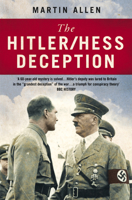 The Hitler/Hess Deception: British Intelligence's Best-Kept Secret of the Second World War 000714119X Book Cover