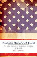 Passages from Our Times: An Essay-Drama of American History 1906018472 Book Cover
