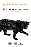 El alba es el leopardo: Bilingual edition 195800166X Book Cover