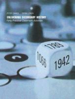 Enlivening Secondary History: 40 Practical Classroom Activities 0415253497 Book Cover