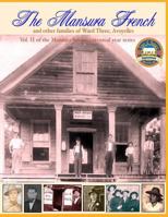 The Mansura French and other families: Vol II of the Mansura Sesquientennial Series 1860-2010: The people of Mansura and the Ward Three communities of: Boutte du Bayou, Grand Ecore, The Large, Long Br 1481200070 Book Cover