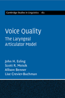 Voice Quality: The Laryngeal Articulator Model 1108736033 Book Cover