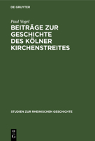 Beiträge Zur Geschichte Des Kölner Kirchenstreites 3111145611 Book Cover