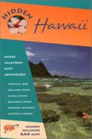 Hidden Hawaii: Including Oahu, Maui, Kauai, Lanai, Molokai, and the Big Island 1569754241 Book Cover