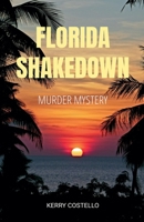 Florida Shakedown B09S1ZPF8J Book Cover